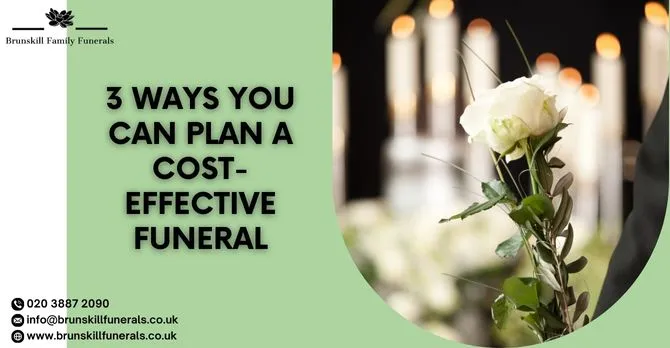 3 Ways You Can Plan A Cost-Effective Funeral