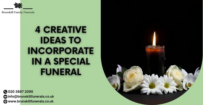 4 Creative Ideas To Incorporate In A Special Funeral